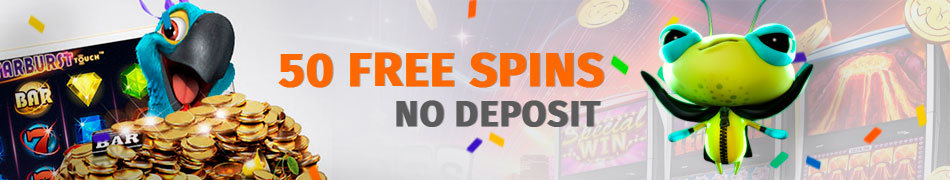 How to get 50 free spins no deposit bonus